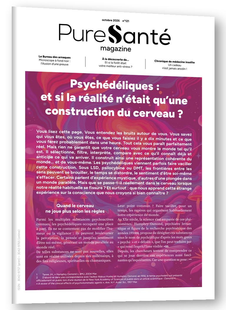 N°121 – Octobre 2026 – Psychédéliques : et si la réalité n&rsquo;était qu&rsquo;une construction du cerveau ?